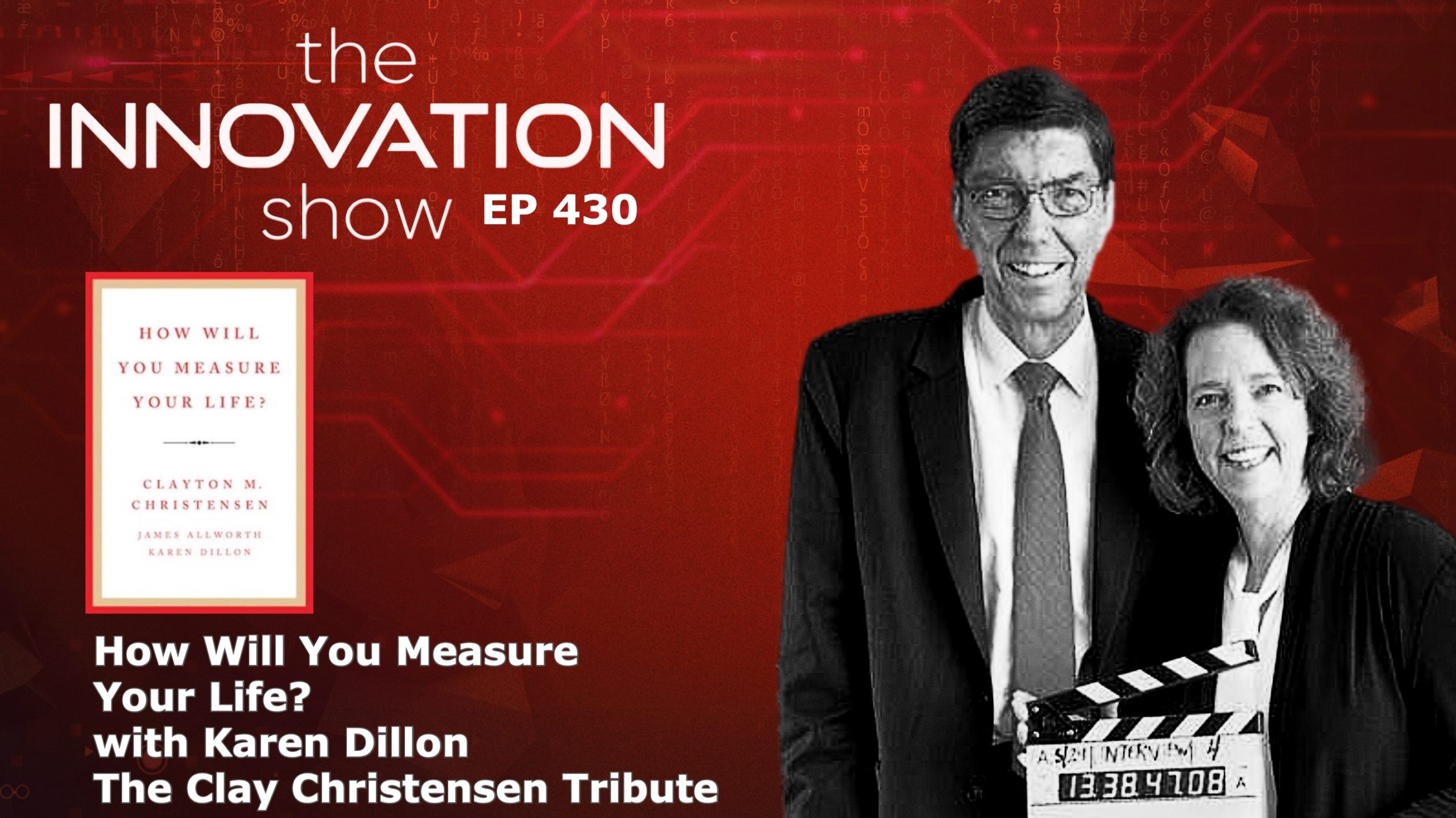 How Will You Measure Your Life? with Karen Dillon The Clay Christensen Tribute