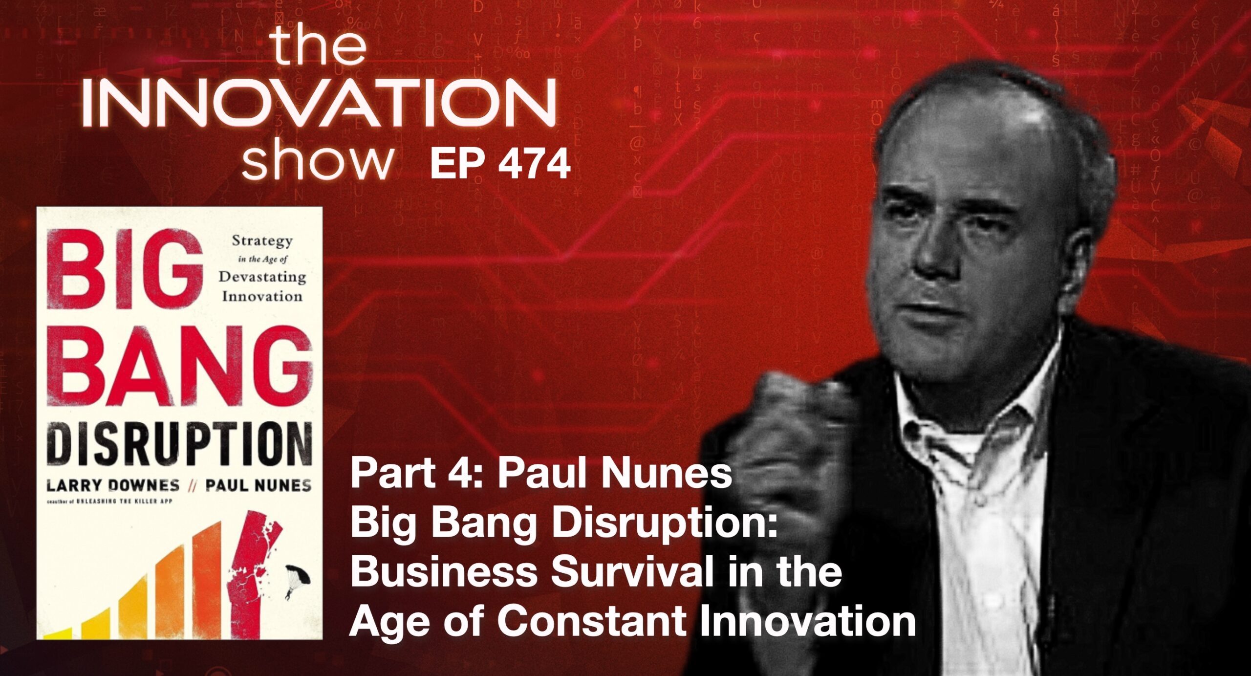Paul Nunes Big Bang Disruption