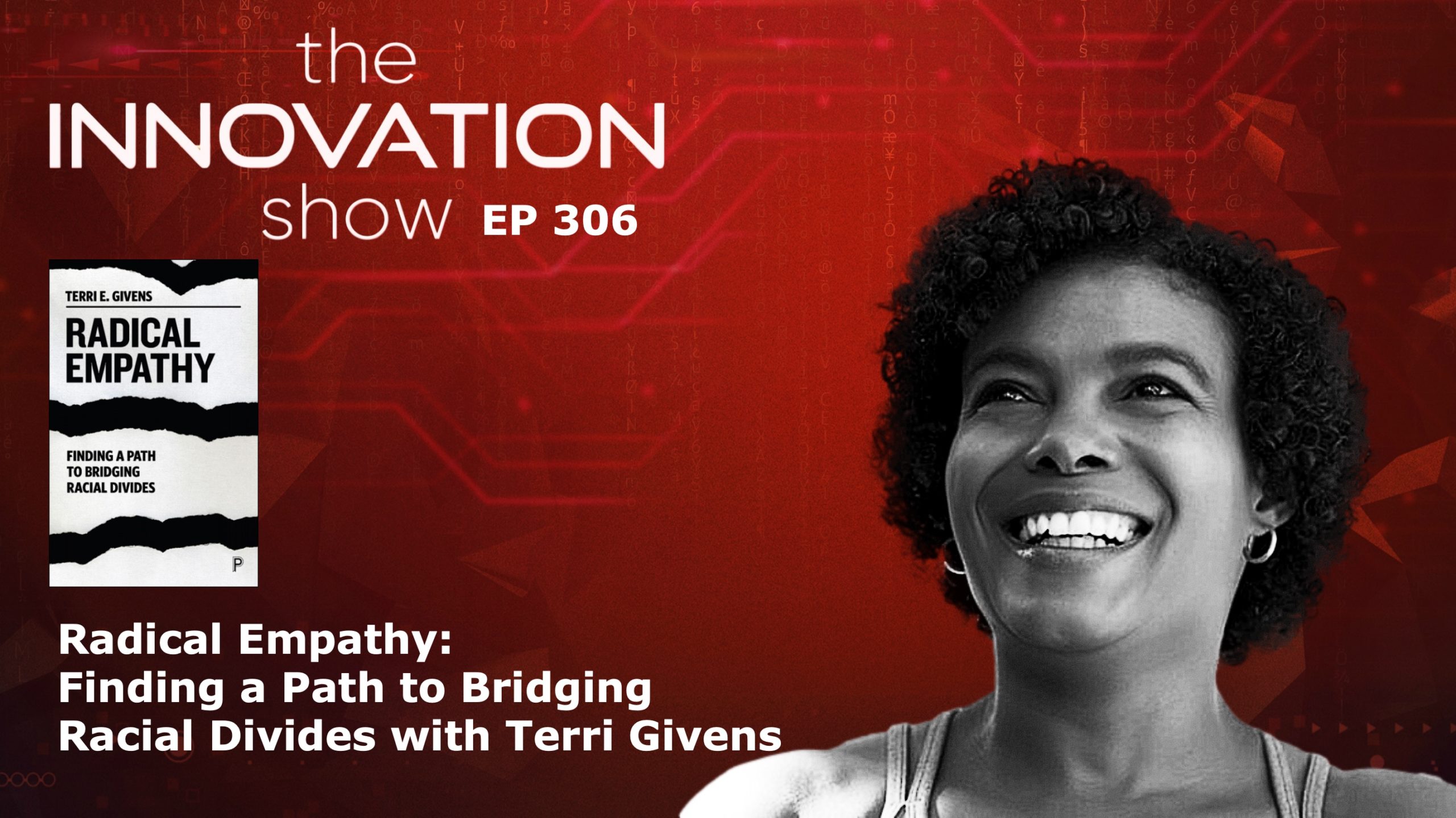 Radical Empathy Finding a Path to Bridging Racial Divides with Terri Givens