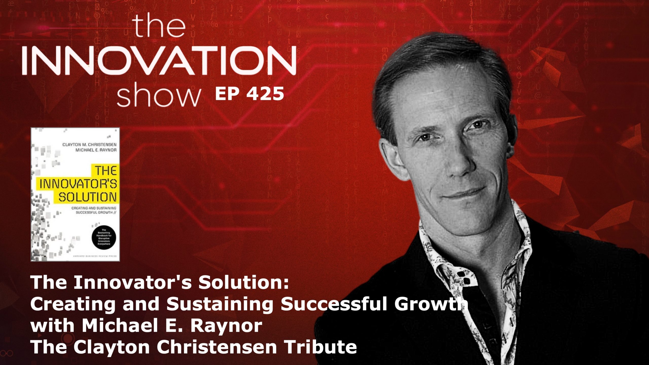 Michael E. Raynor The Innovator’s Solution