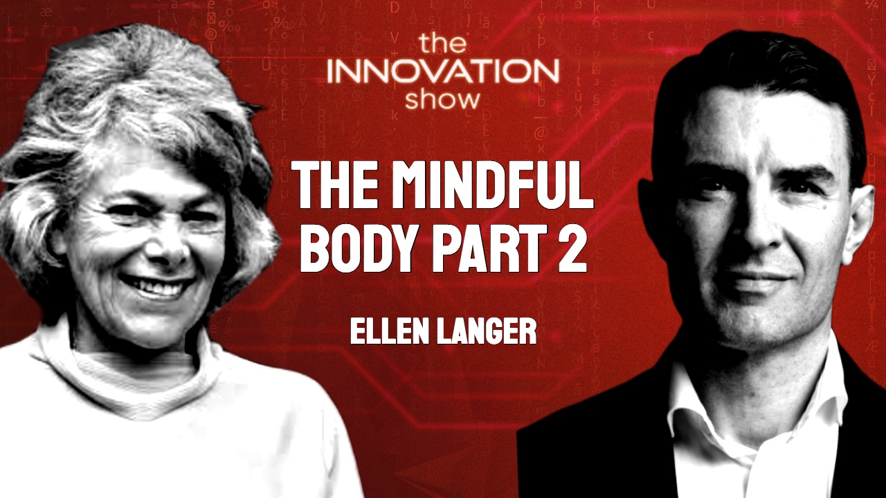 Ellen Langer and Aidan McCullen on The Innovation Show