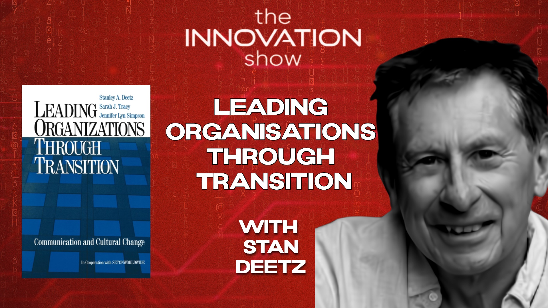 Stan Deetz Organisational Change