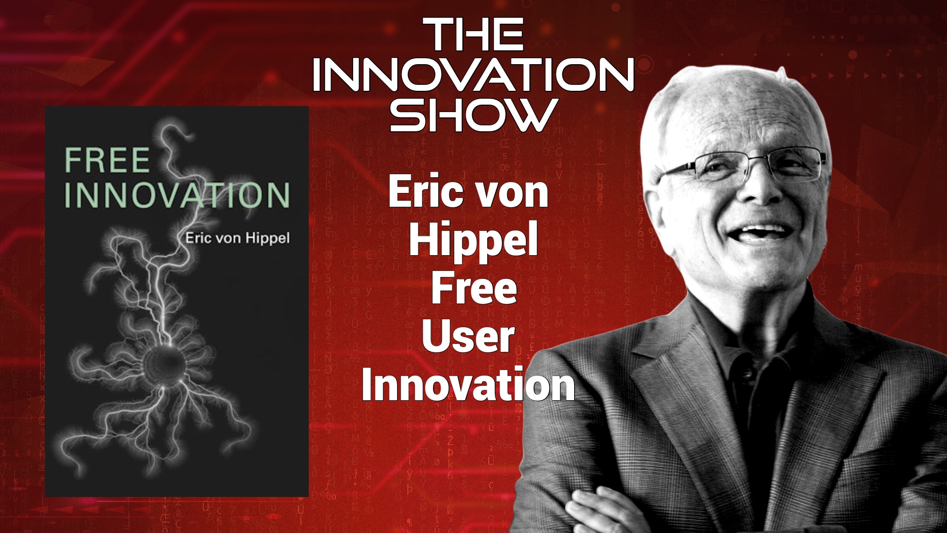 Eric von Hippel Free User Innovation