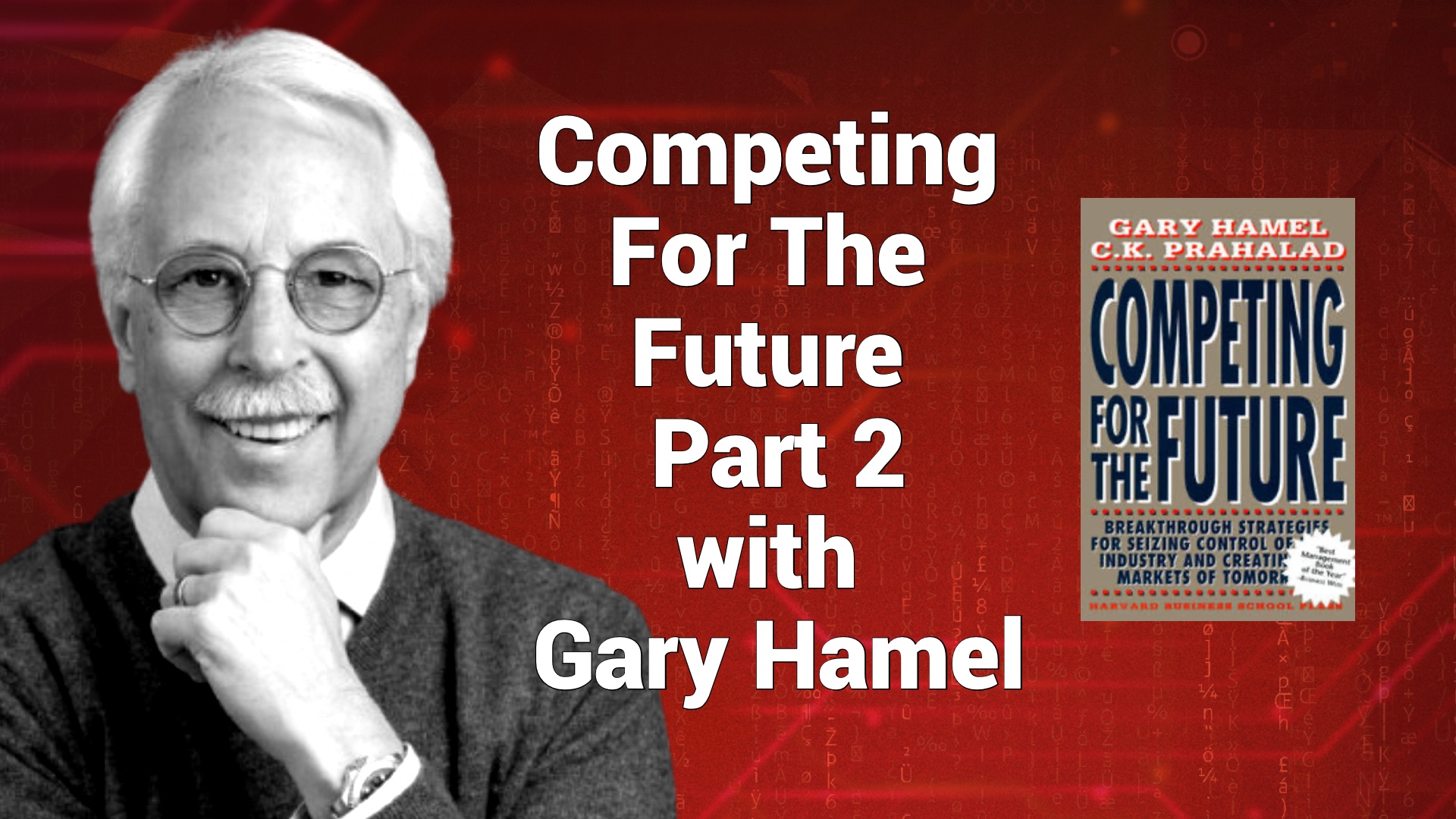 Gary Hamel Competing For the Future