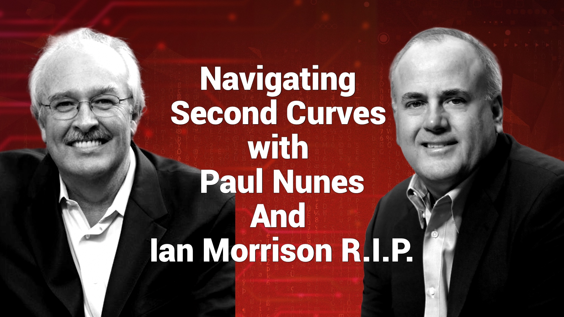 Paul Nunes and the late Ian Morrison