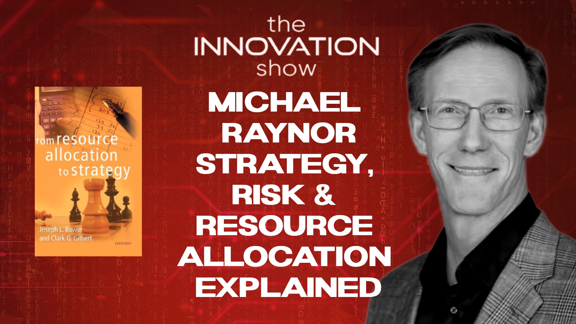Michael-Raynor-Strategy-Risk-Resource-Allocation-Explained