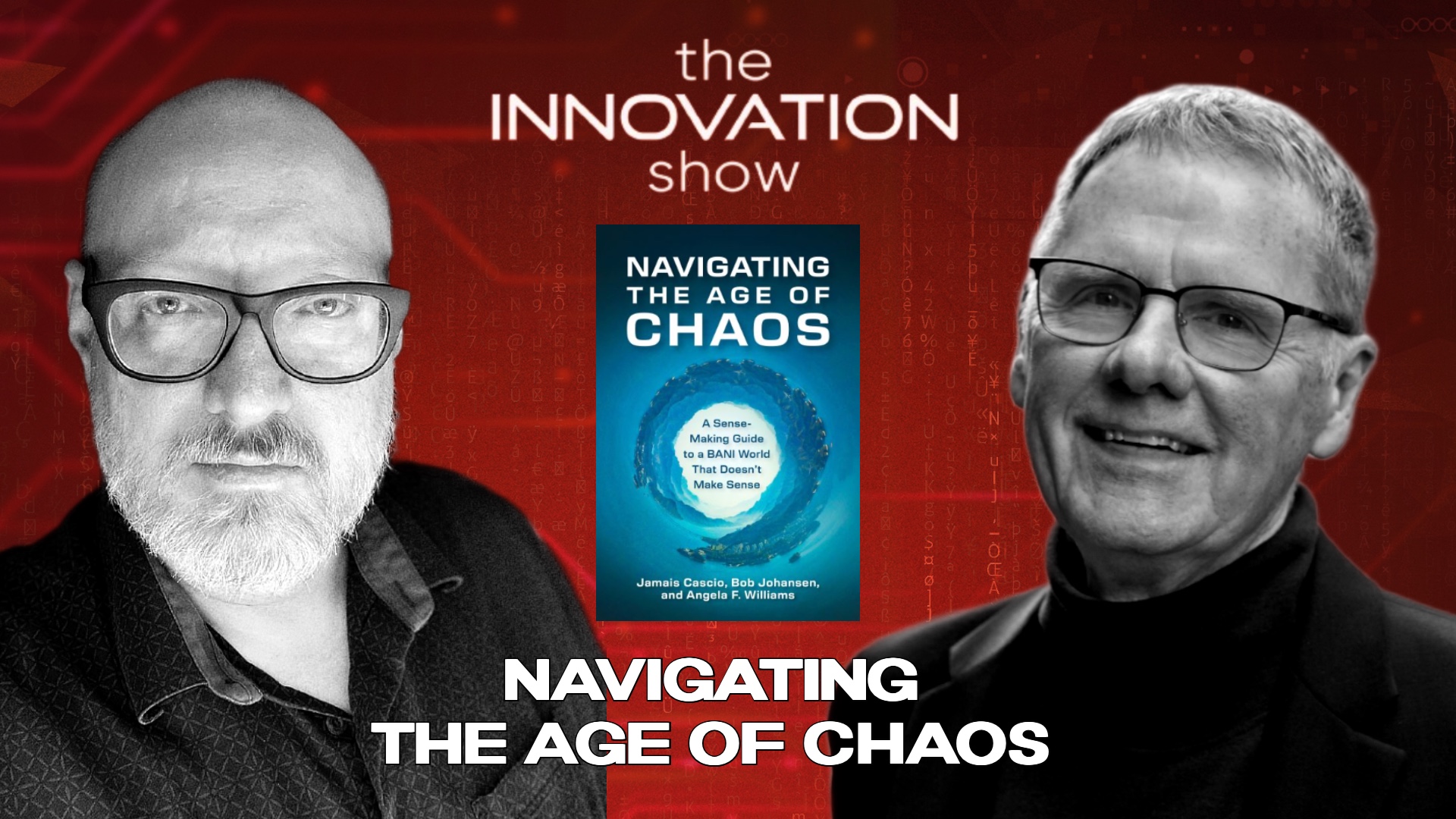 Navigating the Age of Chaos Bob Johansen Jamais Cascio