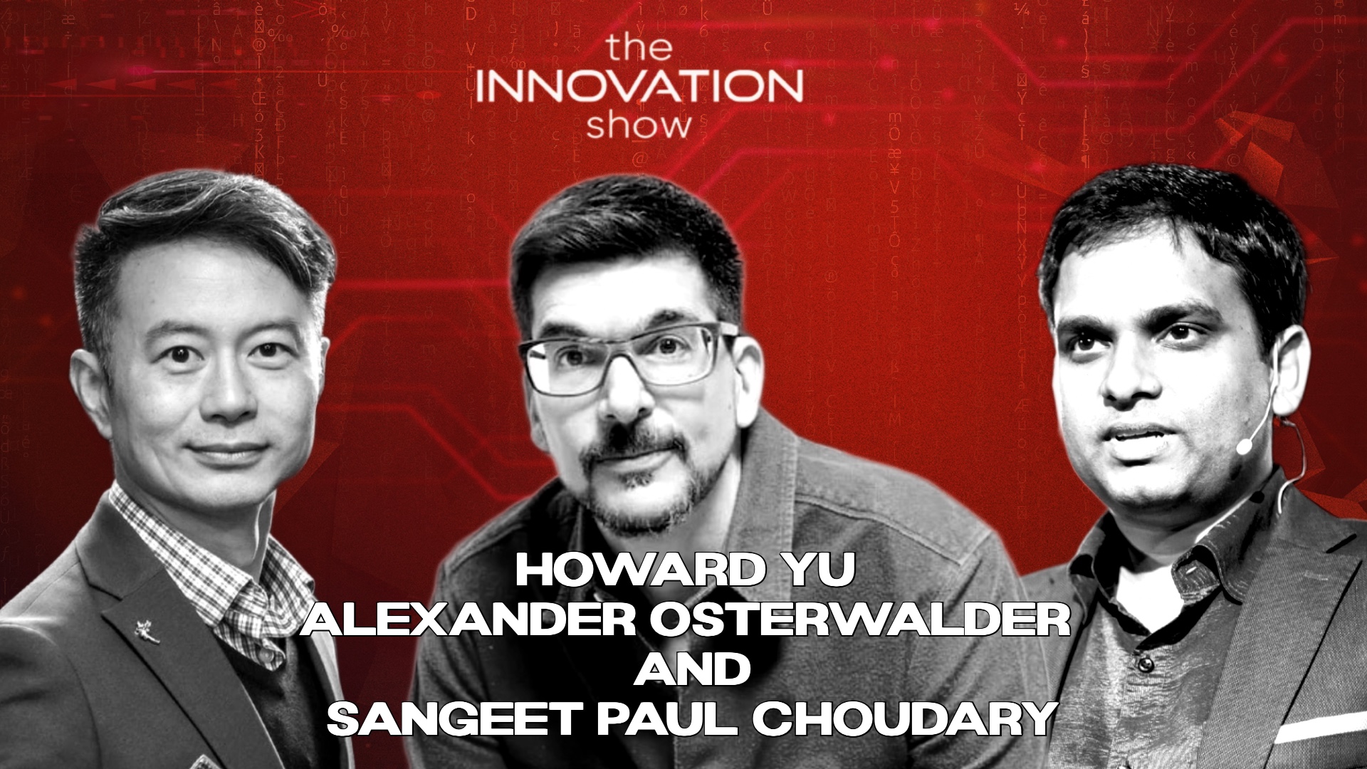 Howard-YU-Alexander-Osterwalder-aNd-Sangeet-Paul-Choudary