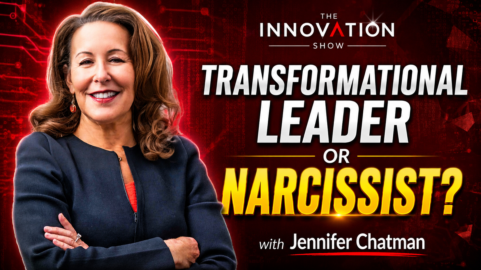 Jennifer Chatman on narcissistic leadership, The Innovation Show with Aidan McCullen